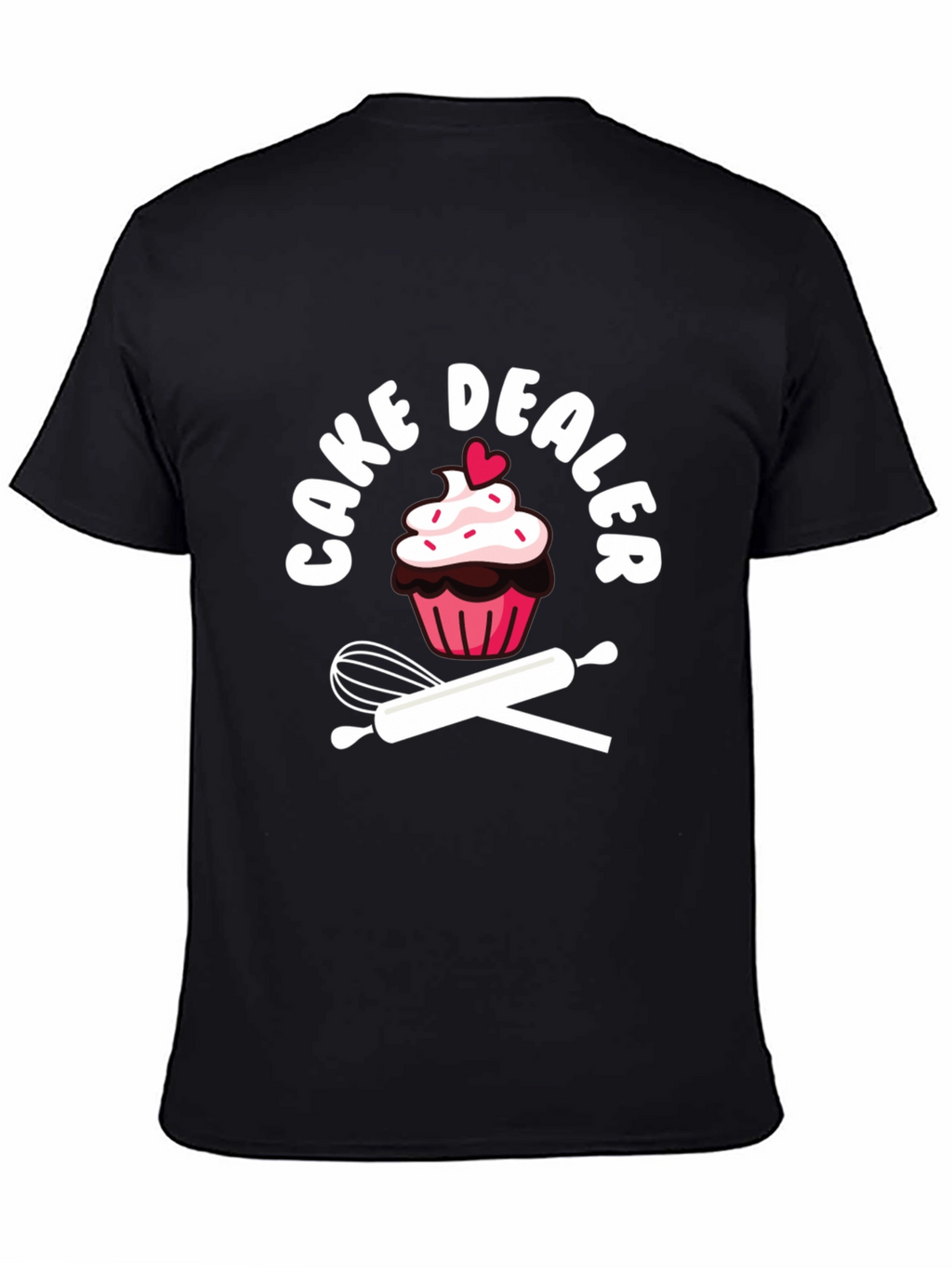 Cake Dealer Graphic T-Shirt - Baker Humor Tee