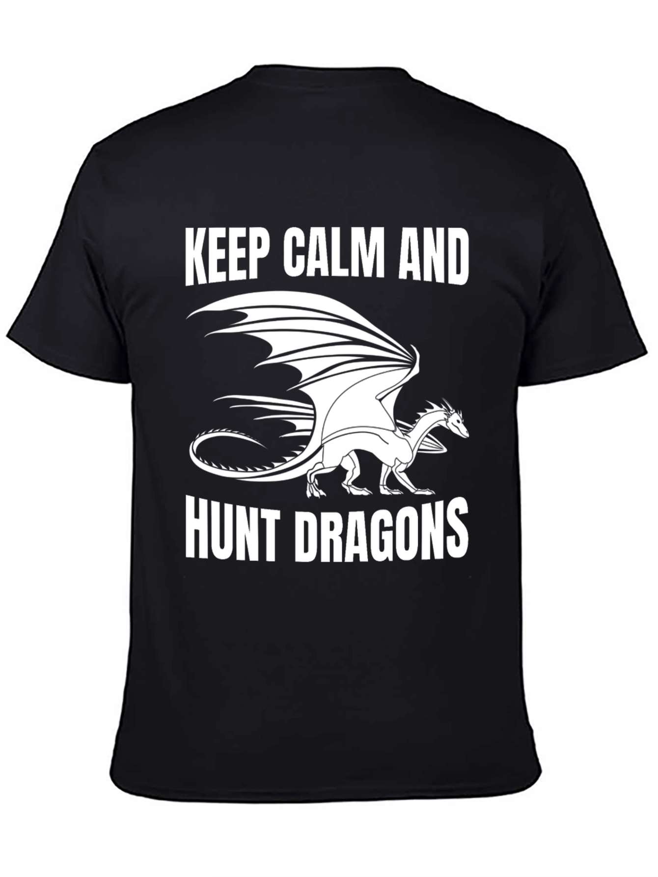 Keep Calm and Hunt Dragons T-Shirt