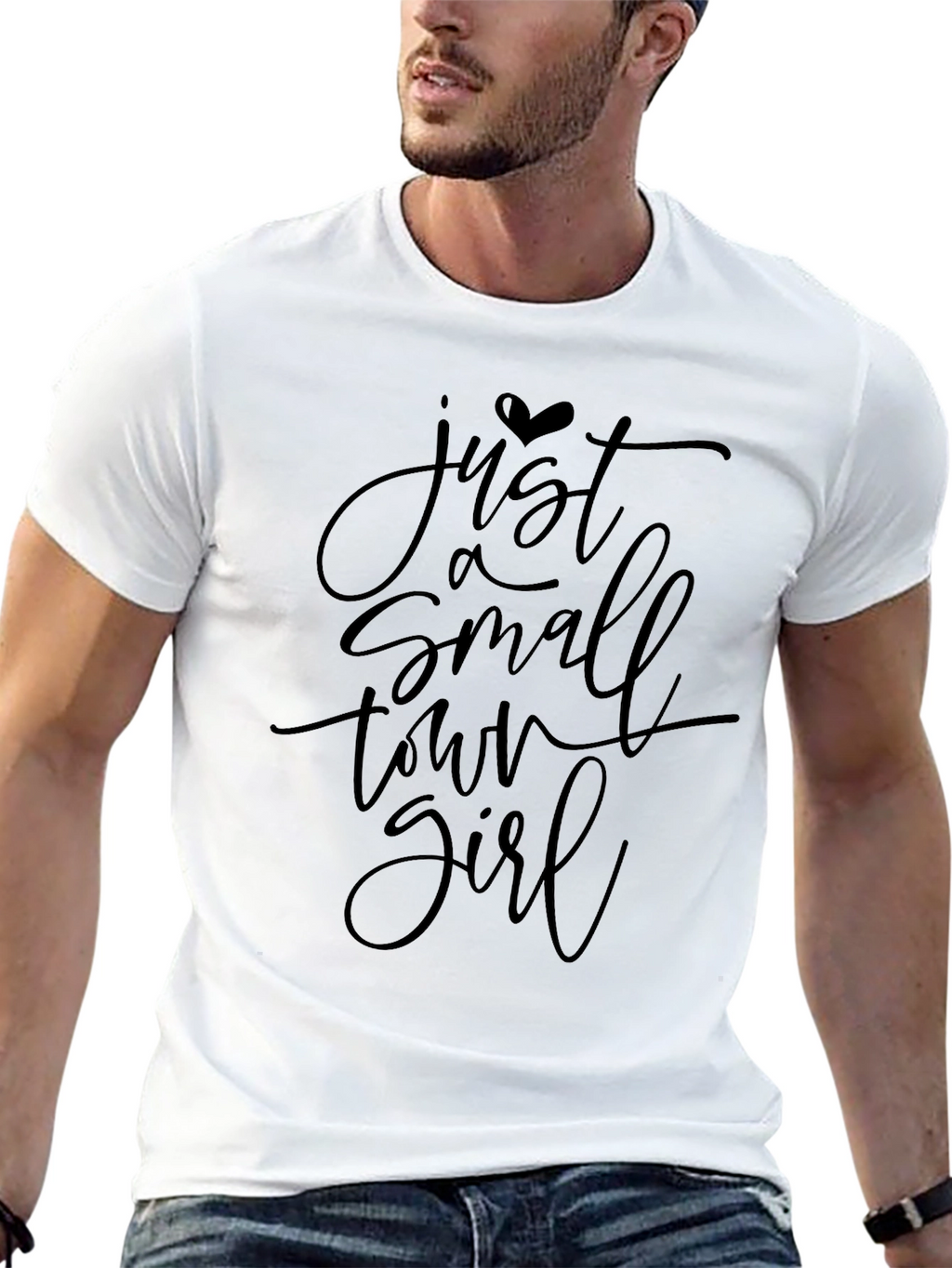 Just a Small Town Girl T-Shirt