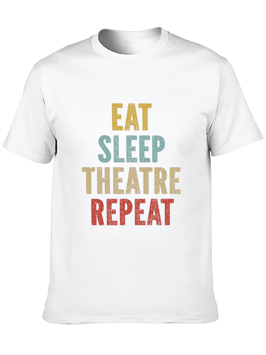 Eat Sleep Theatre Repeat T-Shirt