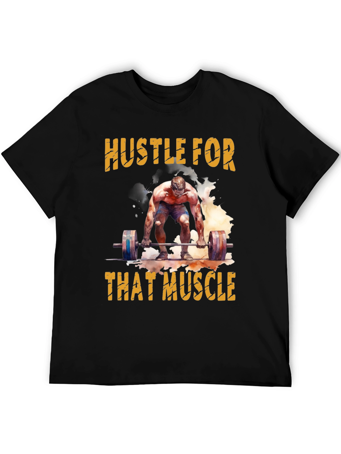 Hustle For That Muscle Weightlifting T-Shirt