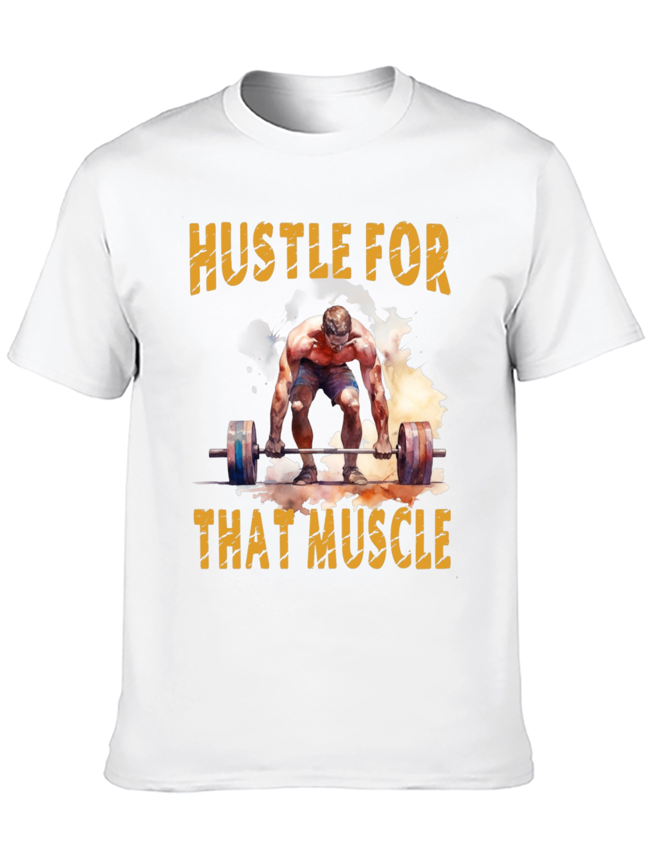 Hustle For That Muscle Weightlifting T-Shirt