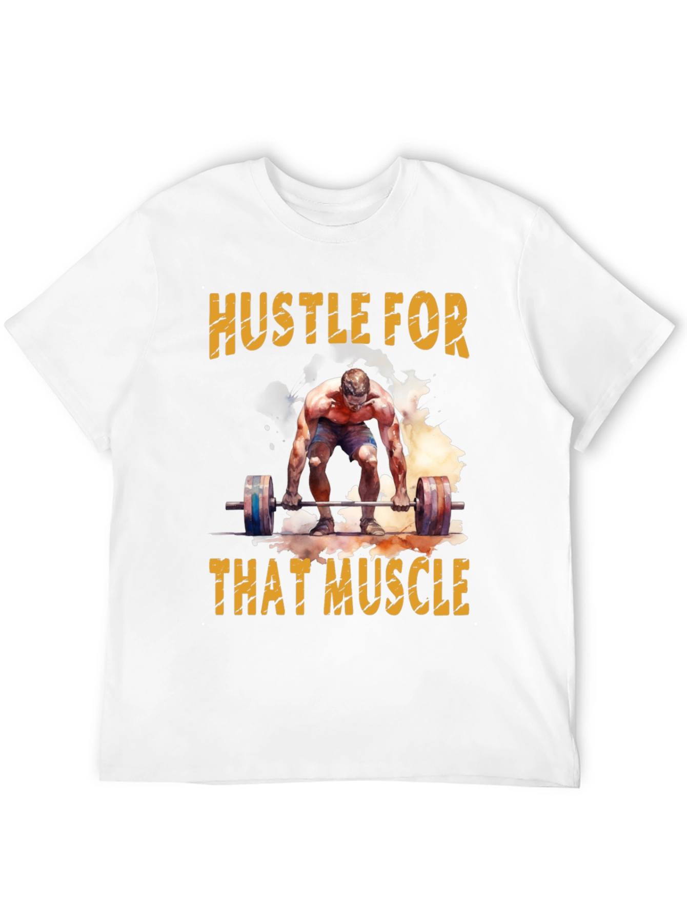 Hustle For That Muscle Weightlifting T-Shirt