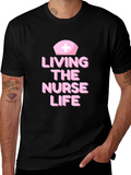 Living The Nurse Life T-Shirt