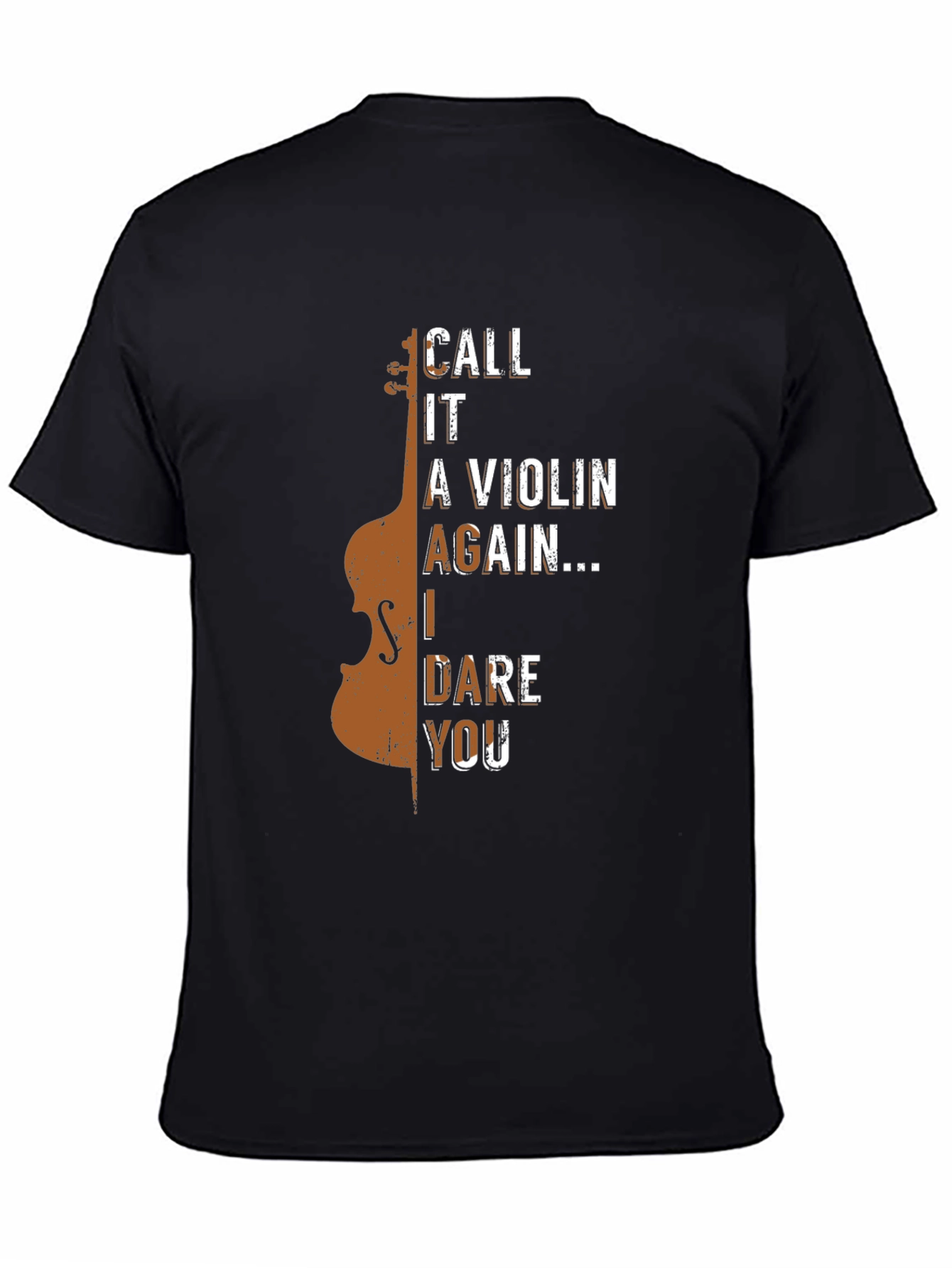 Call It A Violin Again T-Shirt