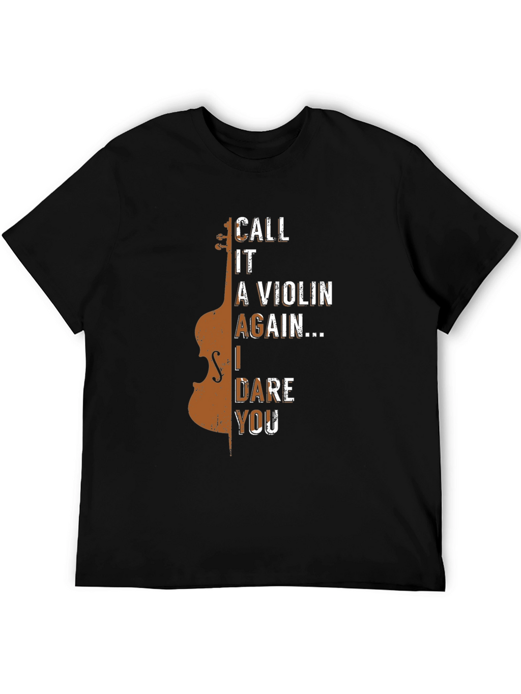 Call It A Violin Again T-Shirt