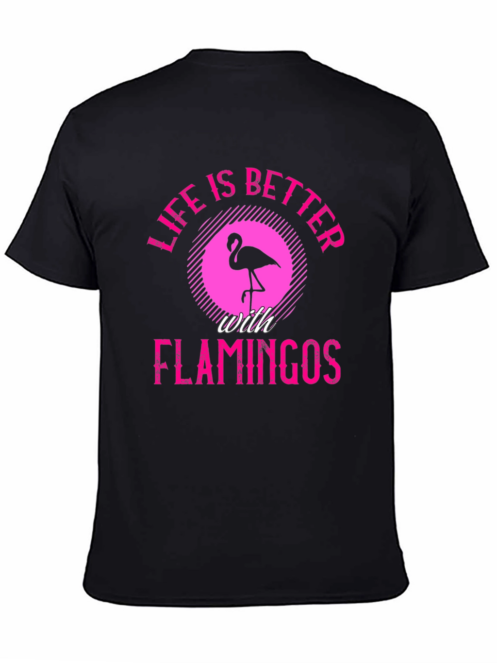 Life is Better with Flamingos Black T-Shirt