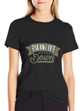 Slow It Down Graphic T-Shirt Casual Tee
