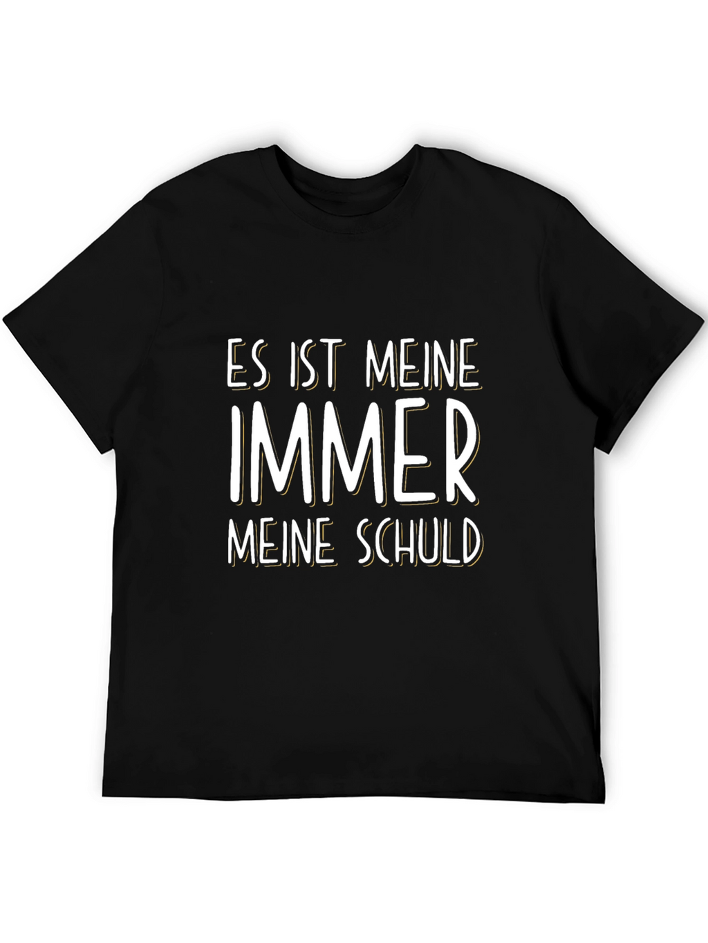 Mens Black T-Shirt: Es Ist Immer Meine Schuld Graphic