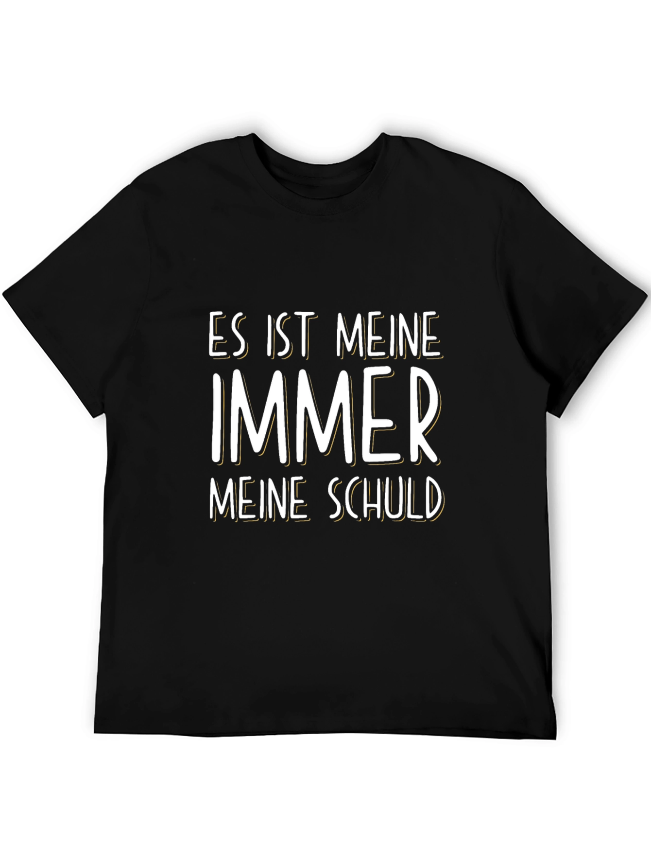 Mens Black T-Shirt: Es Ist Immer Meine Schuld Graphic
