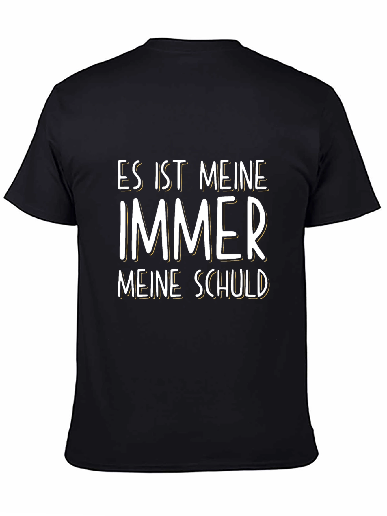 Mens Black T-Shirt: Es Ist Immer Meine Schuld Graphic
