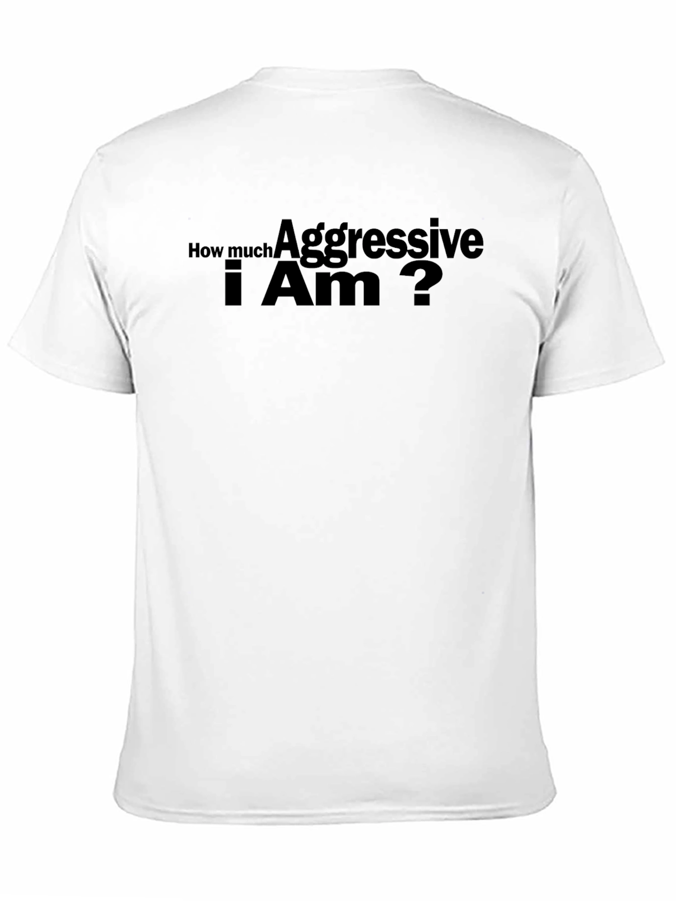 Aggressive I Am Black T-Shirt