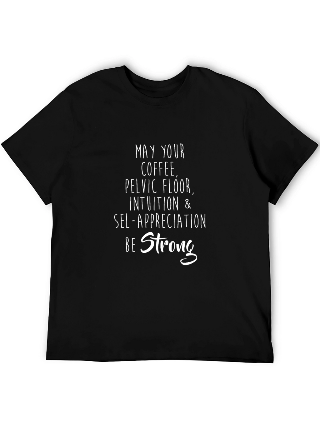 Strong Woman Coffee T-Shirt - Empowering Graphic Tee