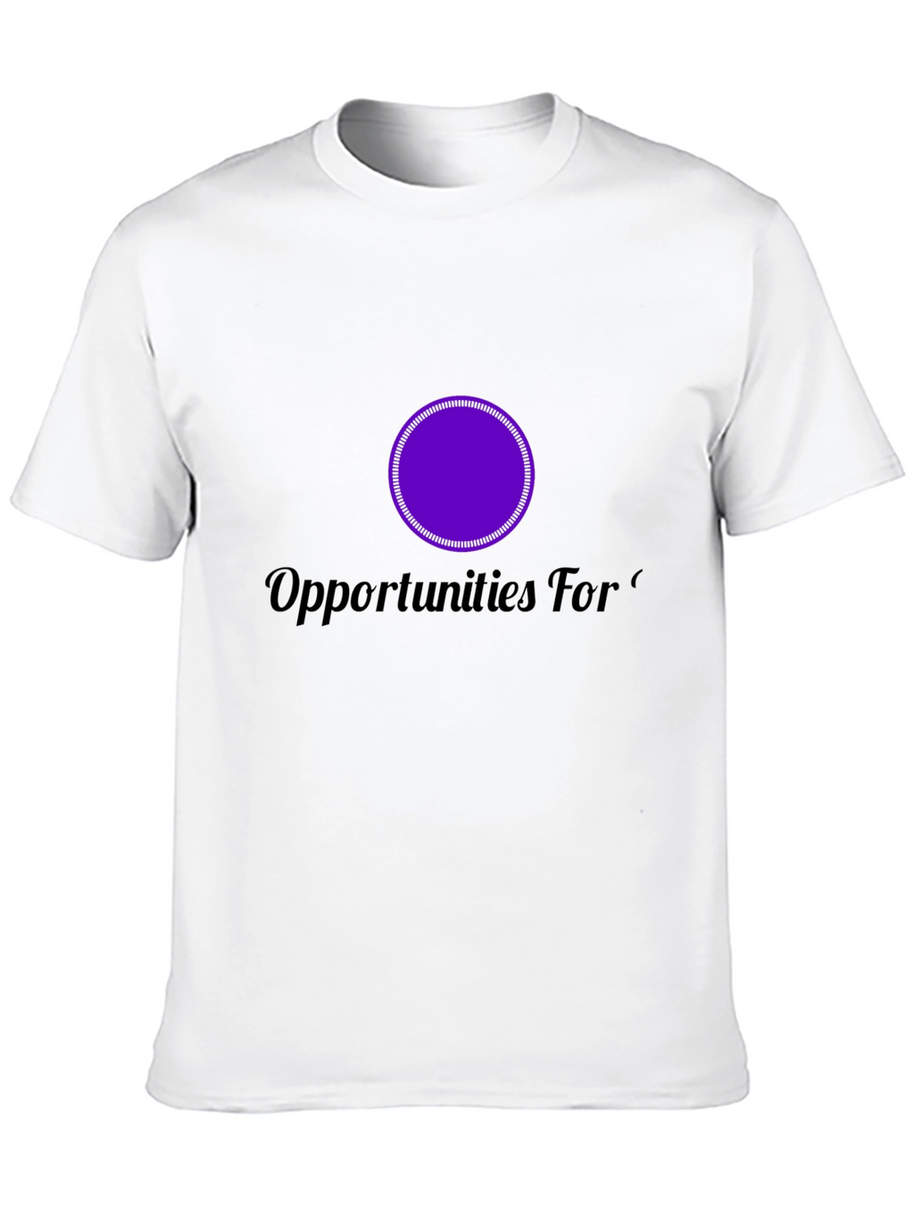 Opportunities For... T-Shirt