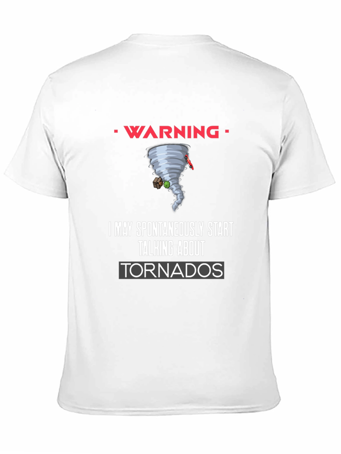 Warning Spontaneous Tornado Talk Black T-Shirt