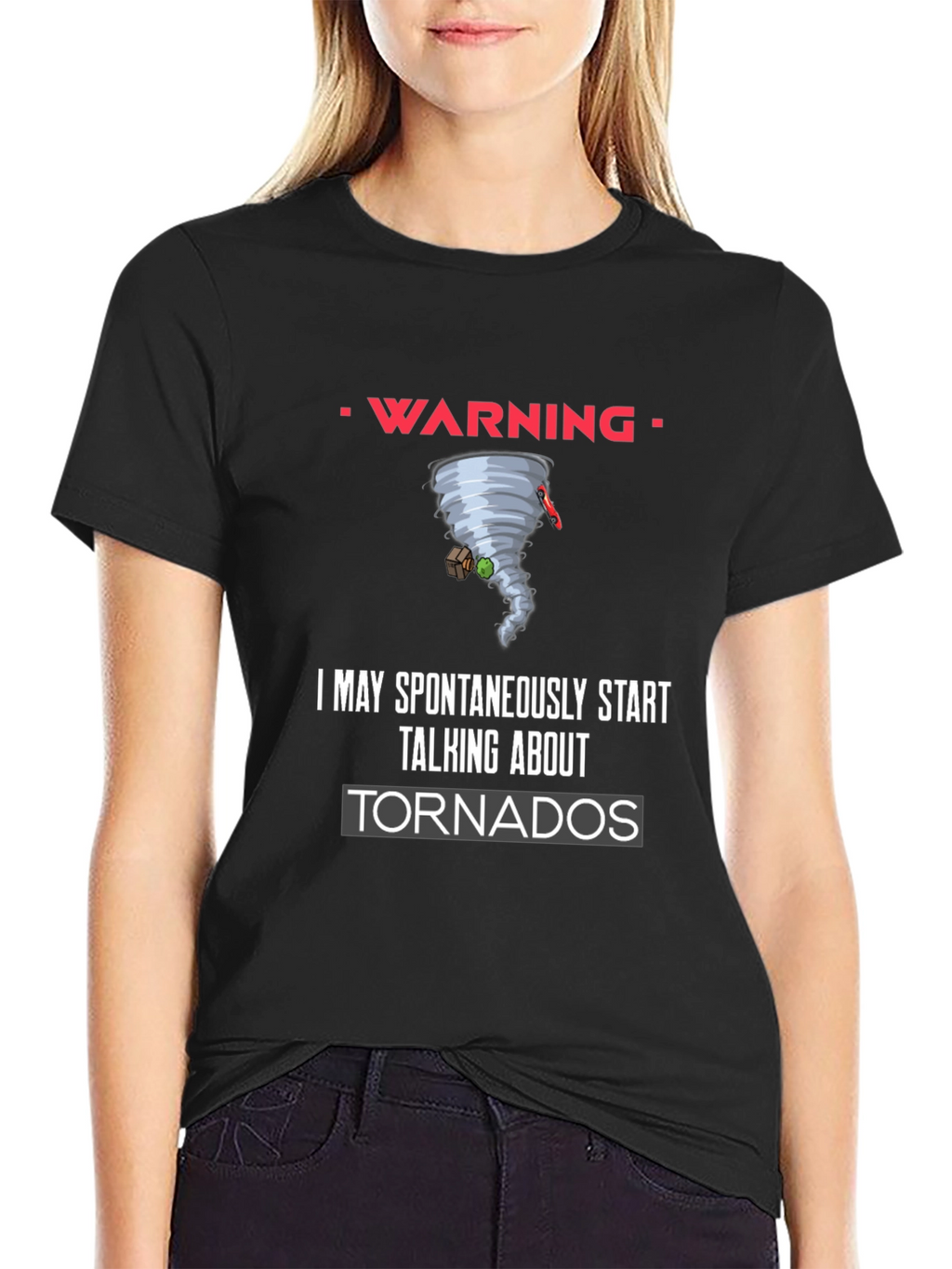 Warning Spontaneous Tornado Talk Black T-Shirt