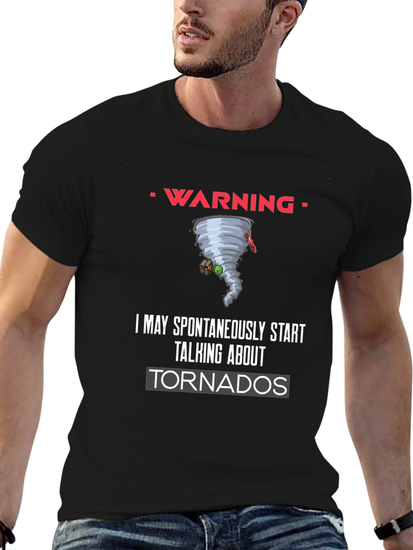 Warning Spontaneous Tornado Talk Black T-Shirt