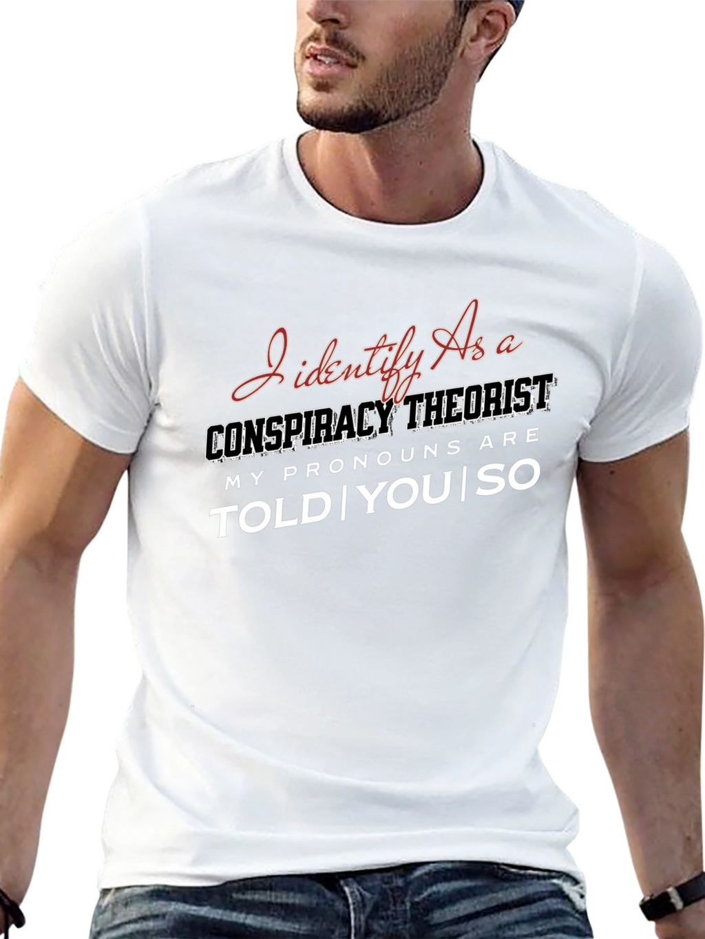 Conspiracy Theorist Pronoun T-Shirt