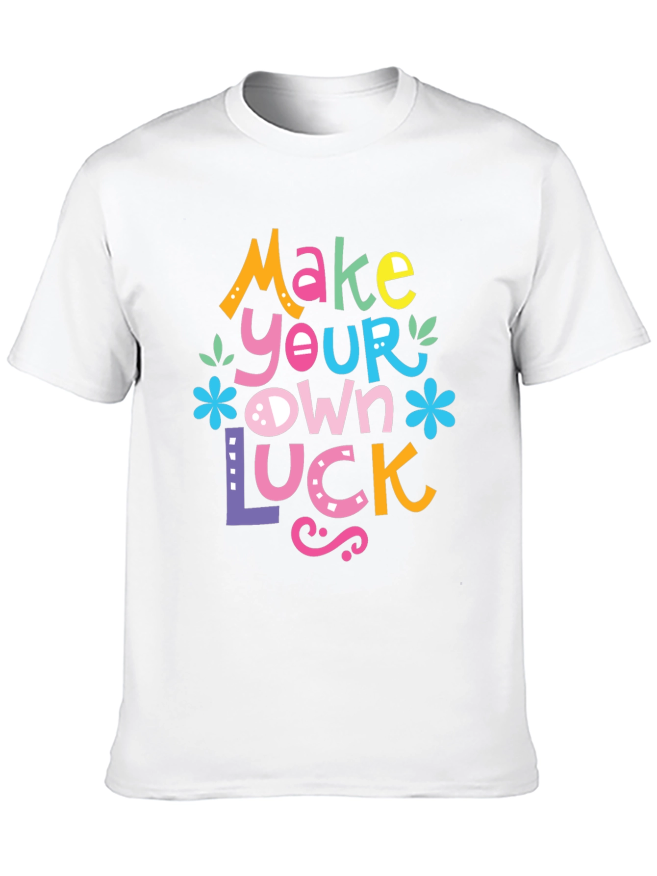 Make Your Own Luck Graphic Tee