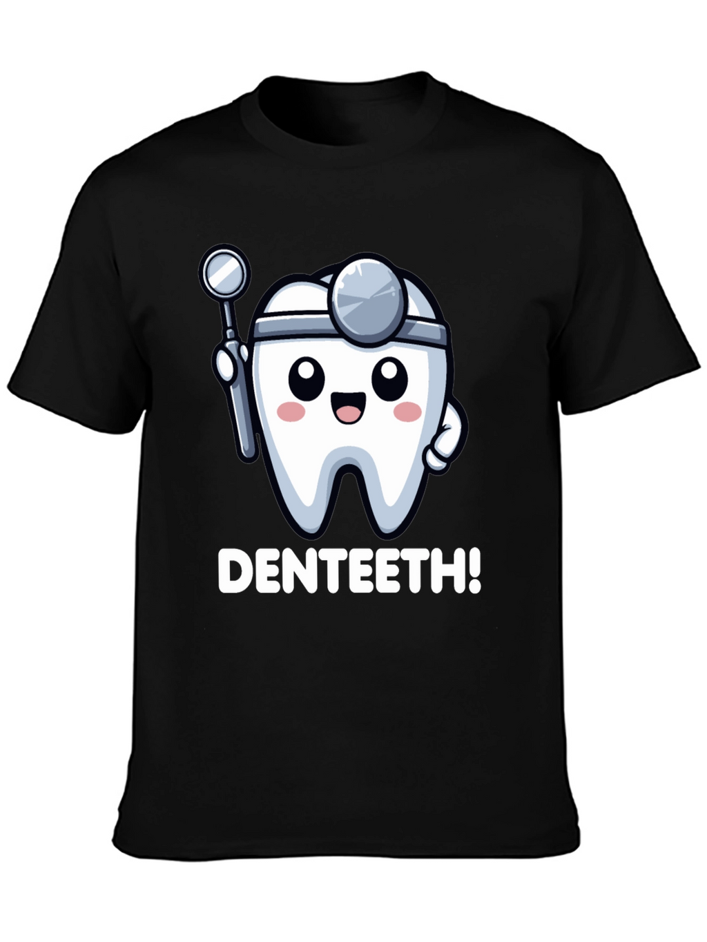 DENTEETH! Funny Dentist Cartoon T-Shirt