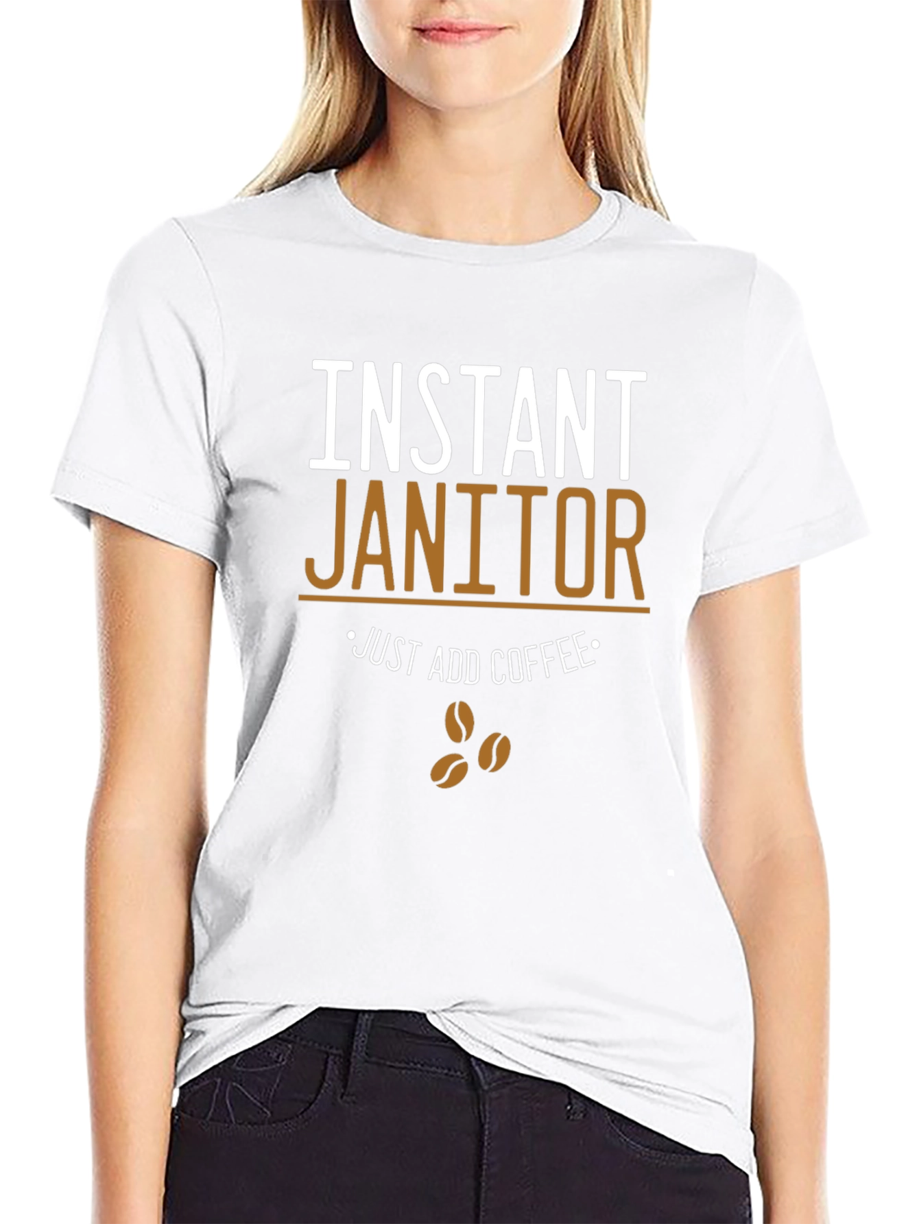 Instant Janitor - Funny Coffee T-Shirt