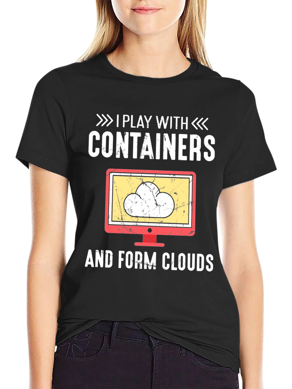 I Play With Containers and Form Clouds T-Shirt