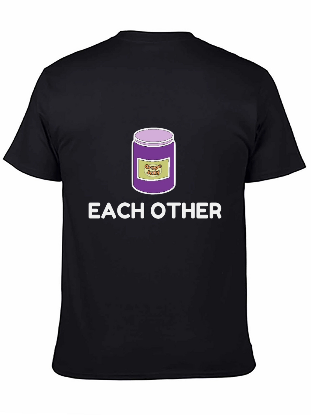Funny Grape Jelly Pun T-Shirt - Each Other
