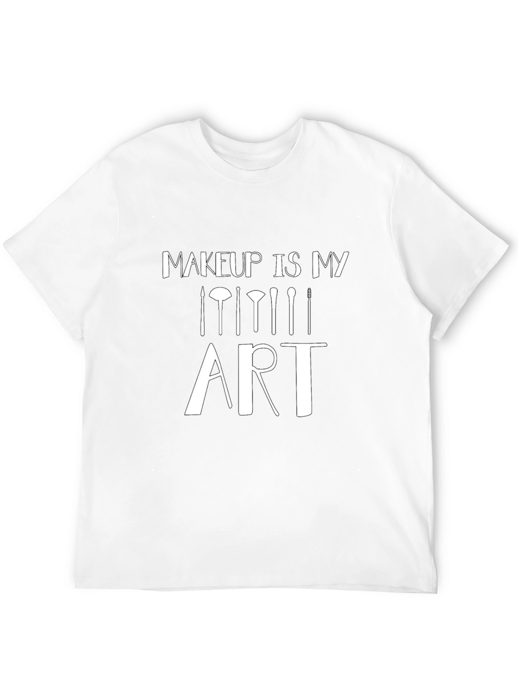 Makeup Is My Art Black Graphic T-Shirt
