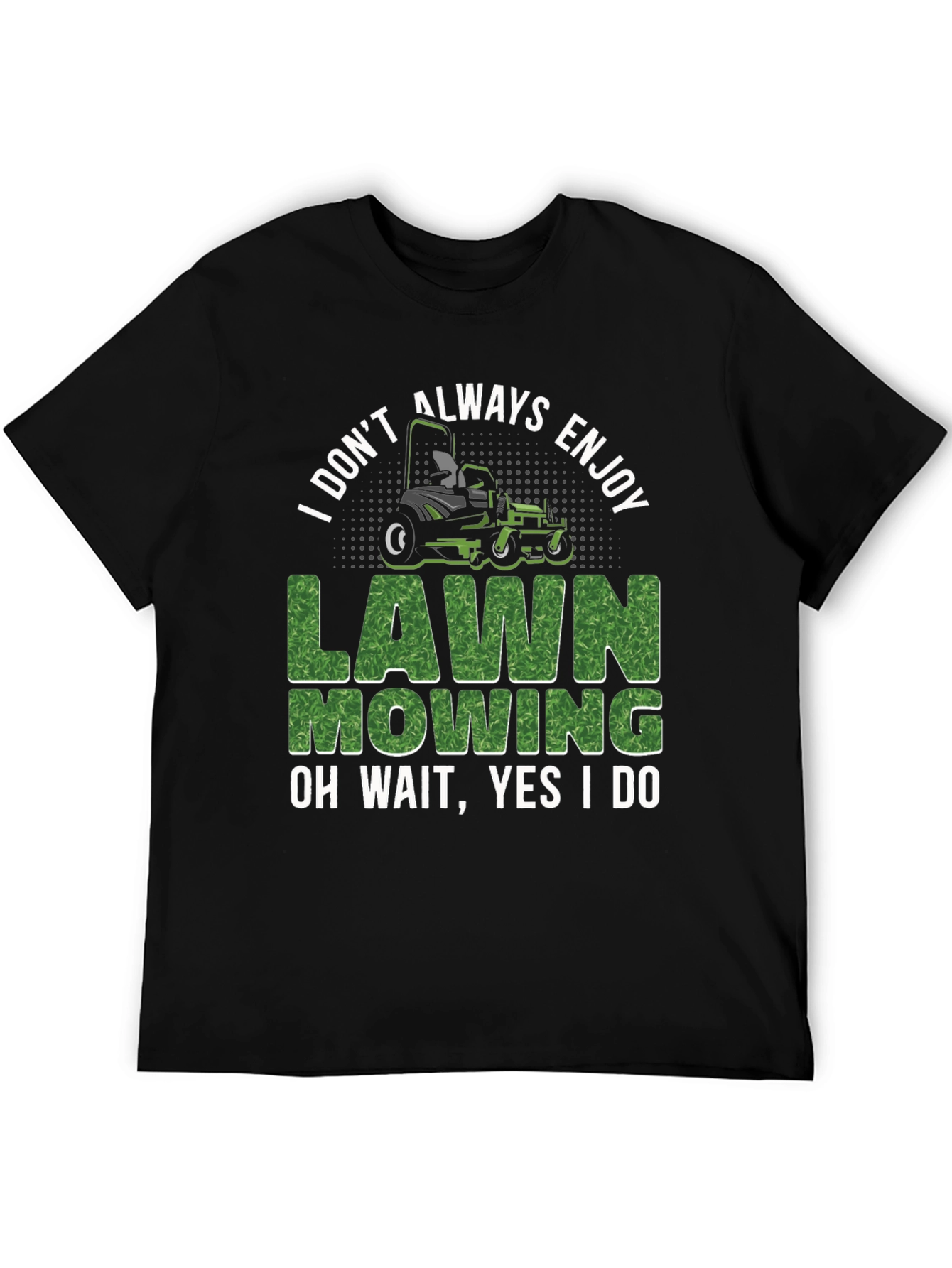 Funny Lawn Mowing Graphic Tee - Gardener Gift