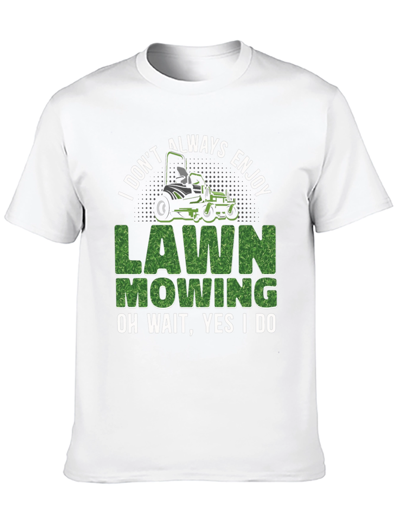 Funny Lawn Mowing Graphic Tee - Gardener Gift
