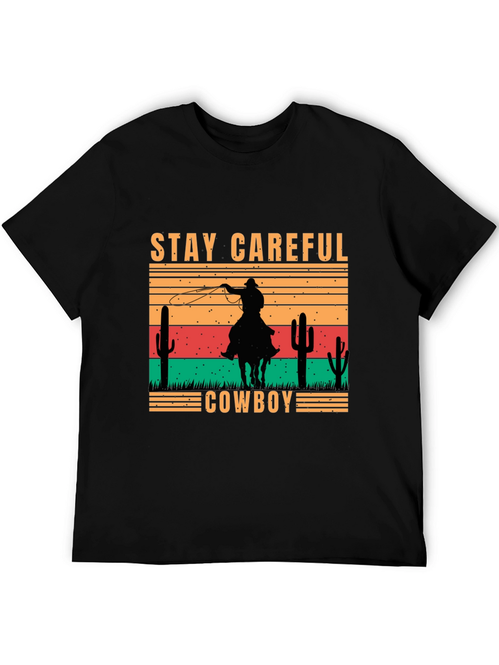 Stay Careful Cowboy Graphic Tee