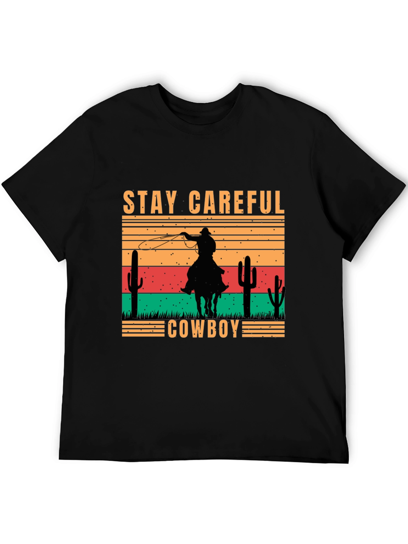 Stay Careful Cowboy Graphic Tee