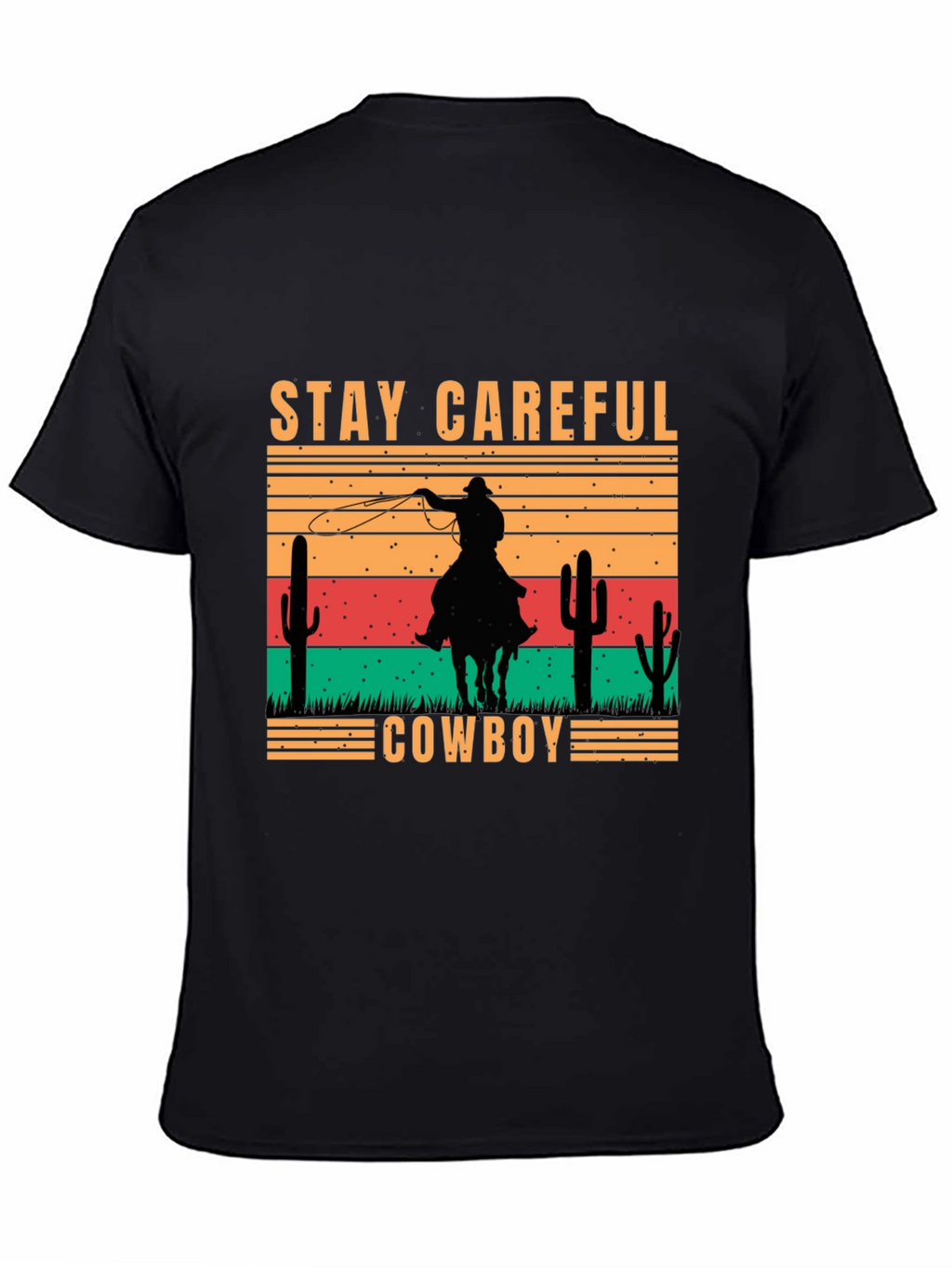 Stay Careful Cowboy Graphic Tee