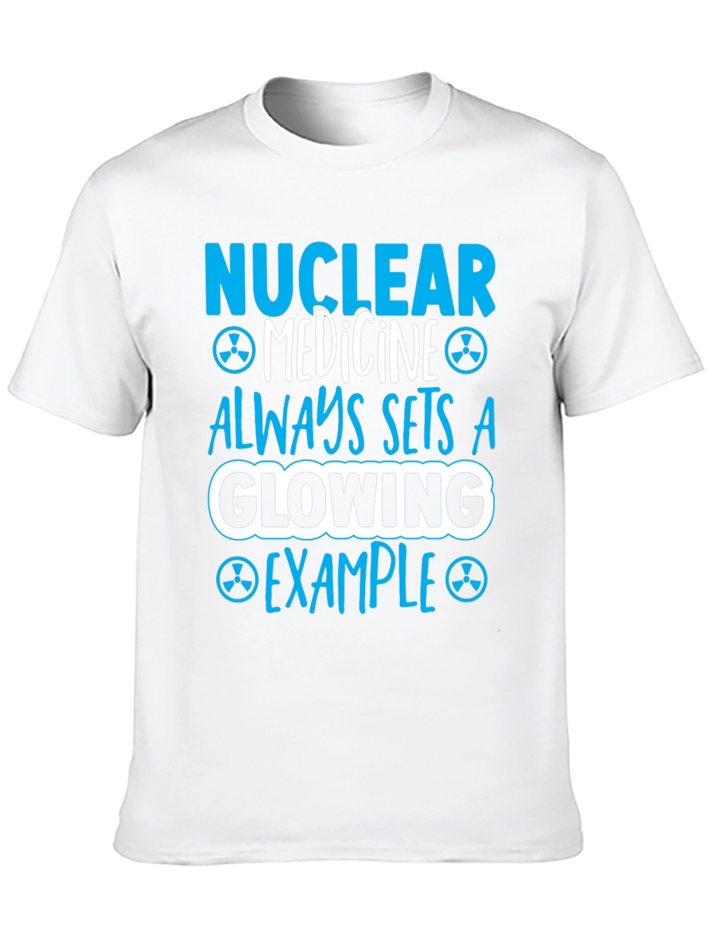 Nuclear Medicine Glowing Example Graphic T-Shirt