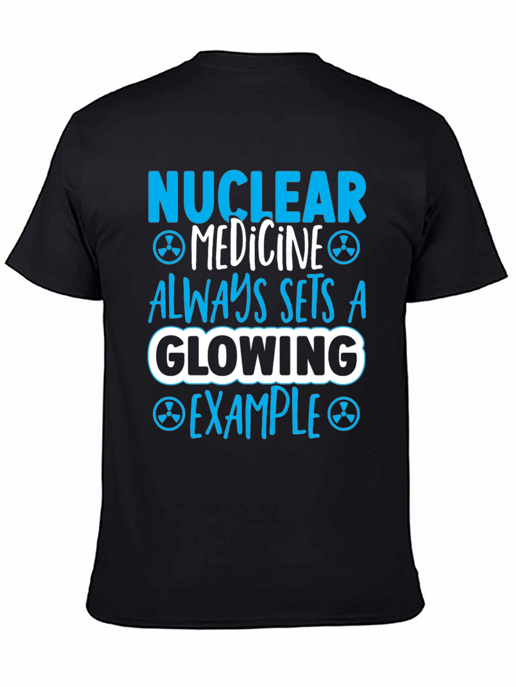 Nuclear Medicine Glowing Example Graphic T-Shirt