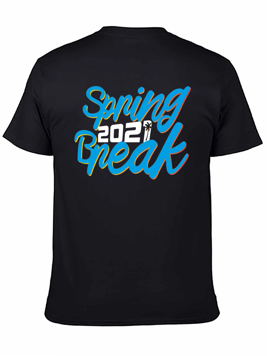 Spring Break 2021 Graphic T-Shirt