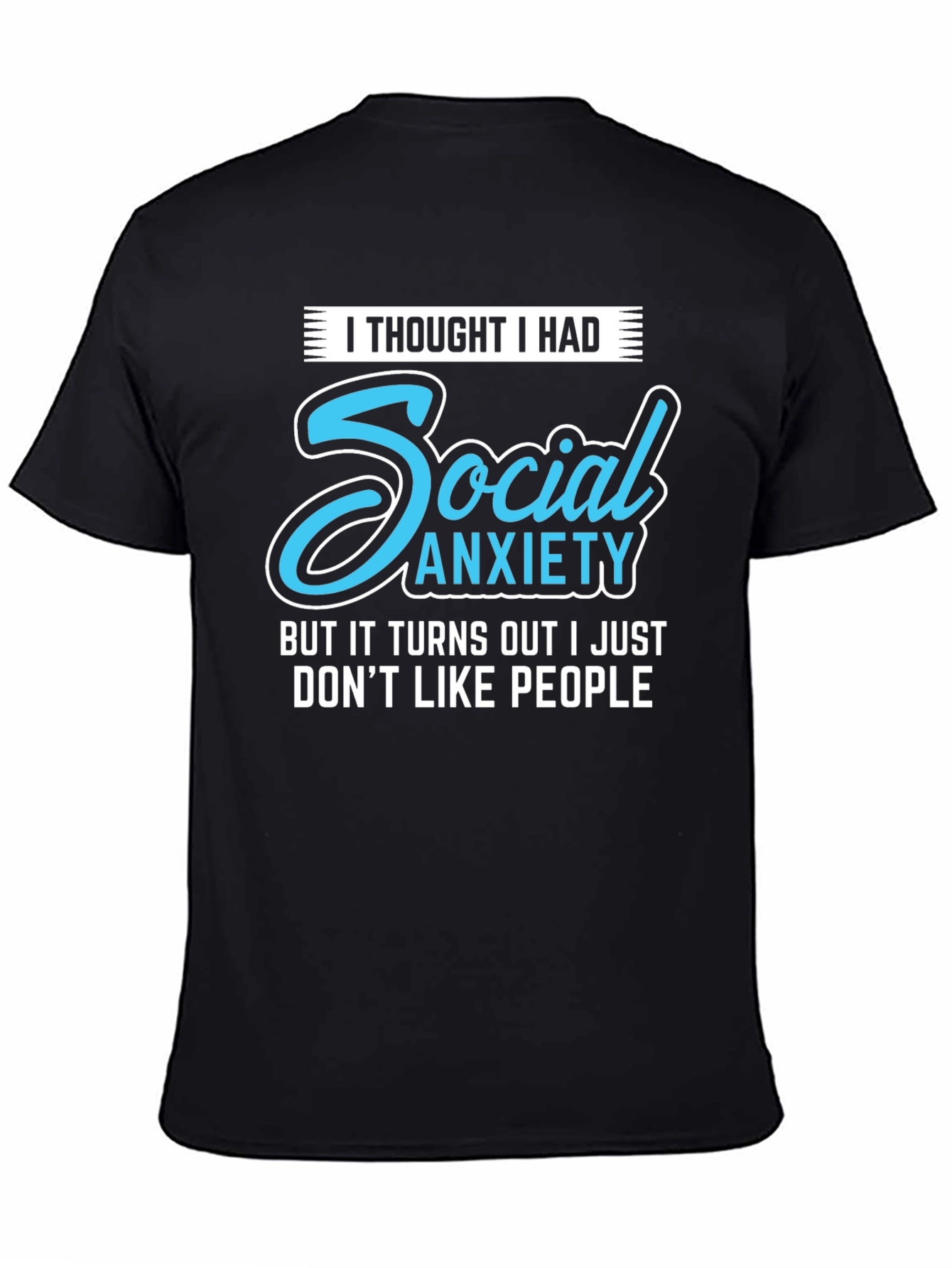 Social Anxiety Slogan Graphic Tee