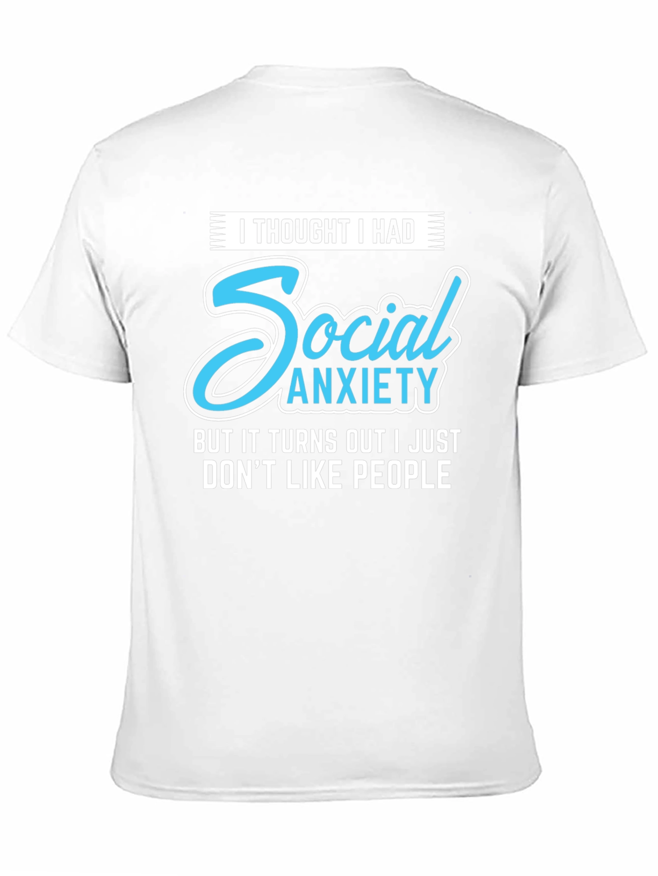 Social Anxiety Slogan Graphic Tee