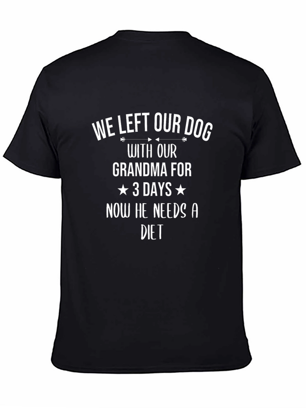 Funny Dog Grandma T-Shirt - Needs a Diet