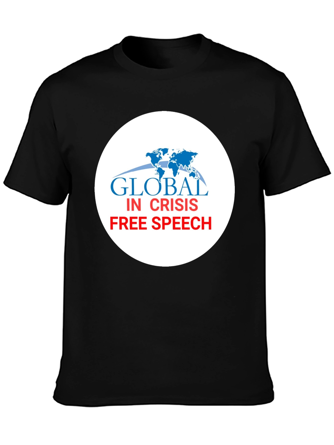 Global Crisis Free Speech T-Shirt