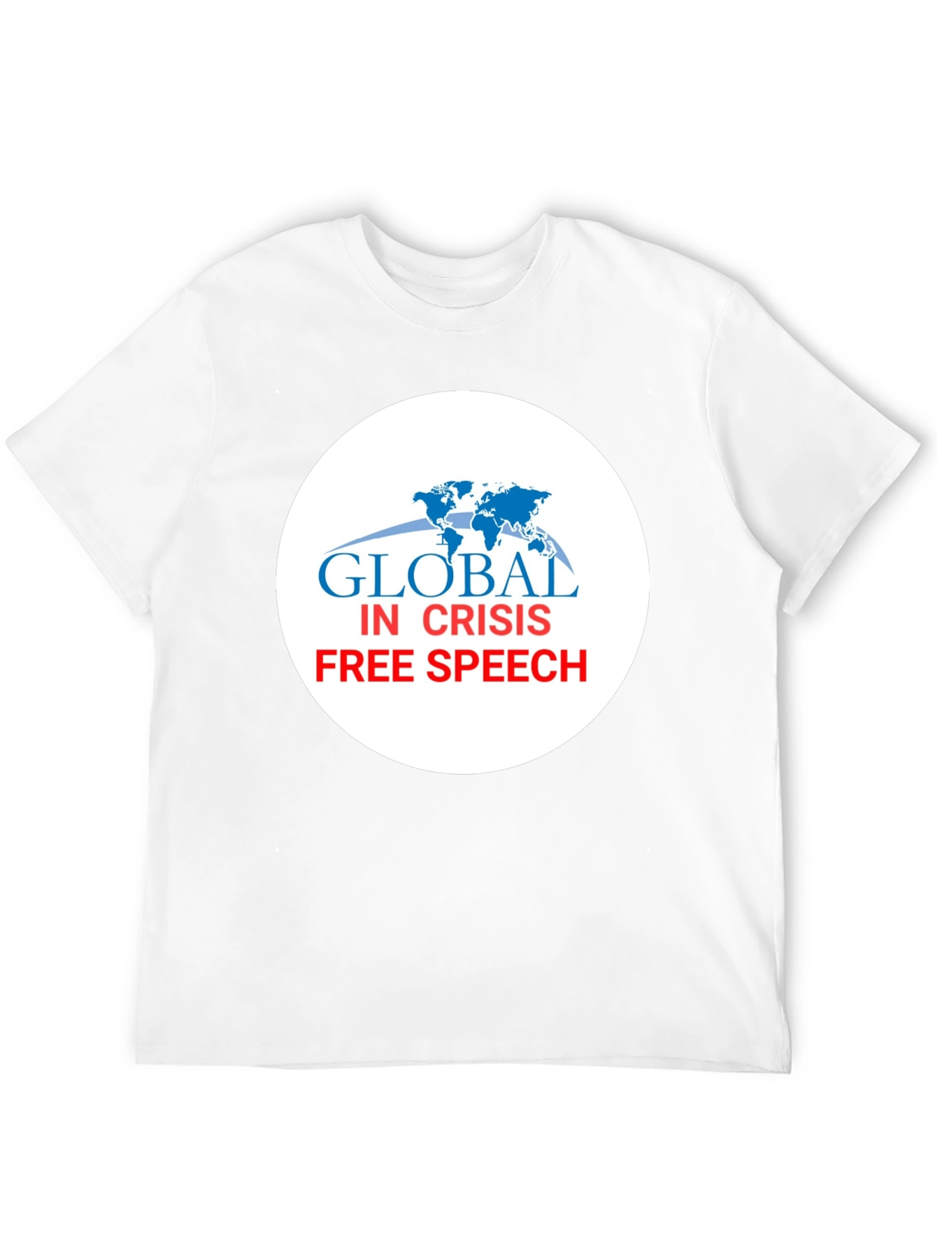 Global Crisis Free Speech T-Shirt