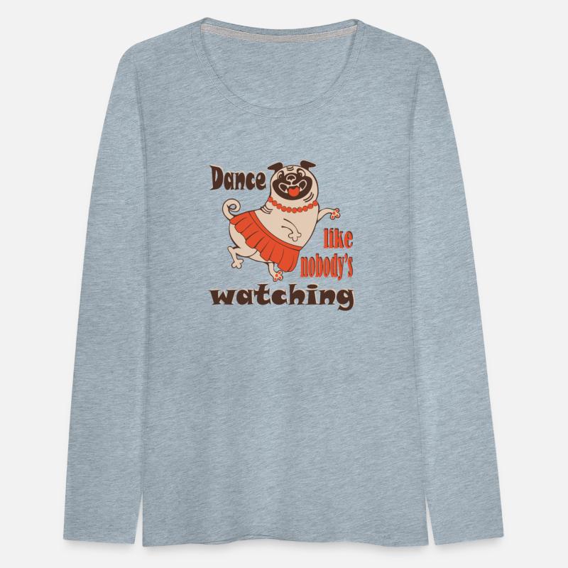 Dance like nobody is watching girly Pug