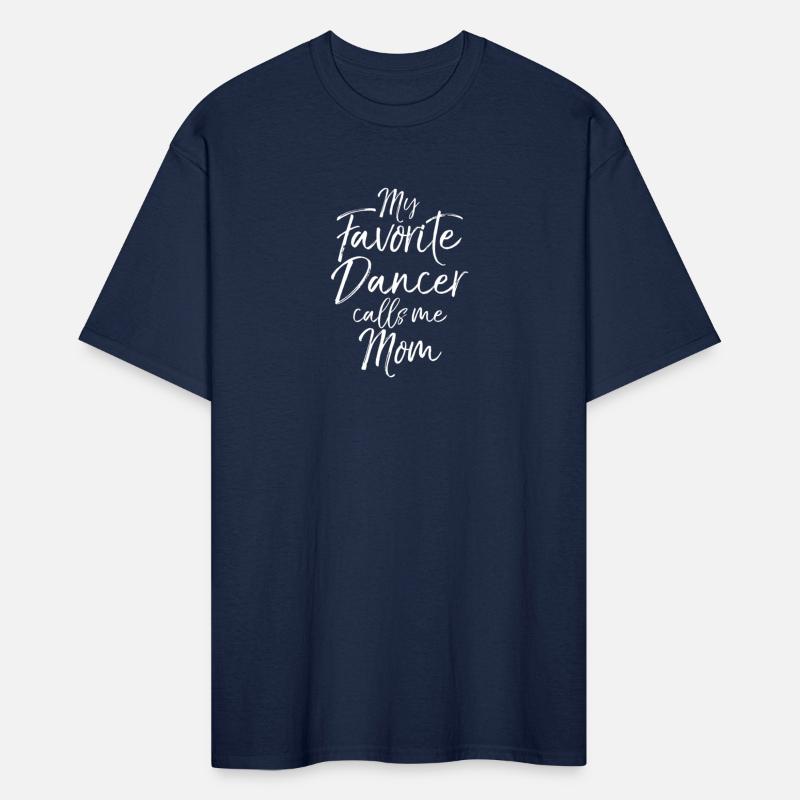 Dance Mother'S Day My Favorite Dancer Calls Me Mom