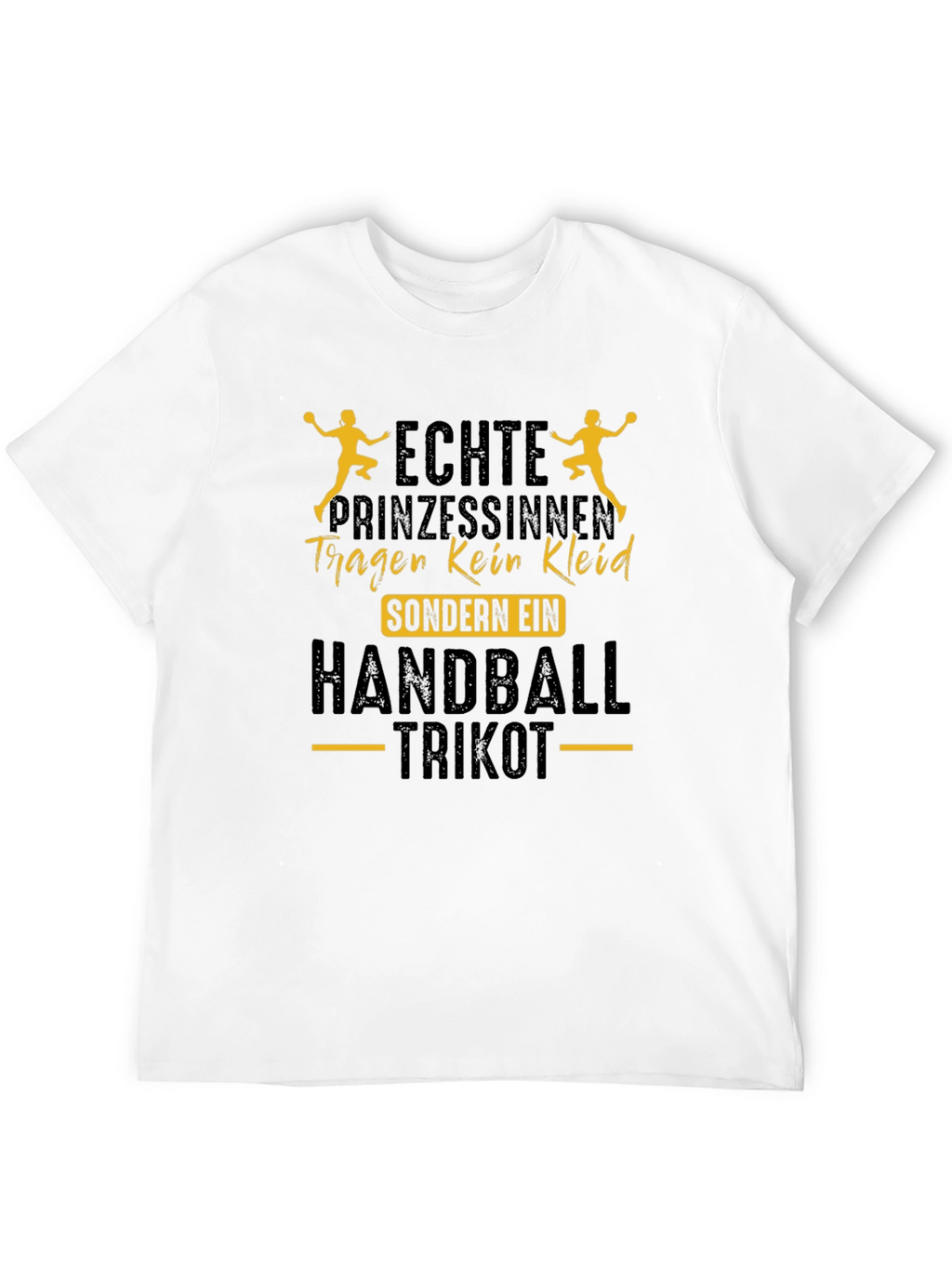 Handball Princess T-Shirt - Echte Prinzessinnen