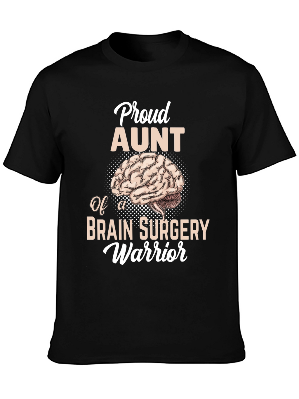 Proud Aunt Brain Surgery Warrior T-Shirt