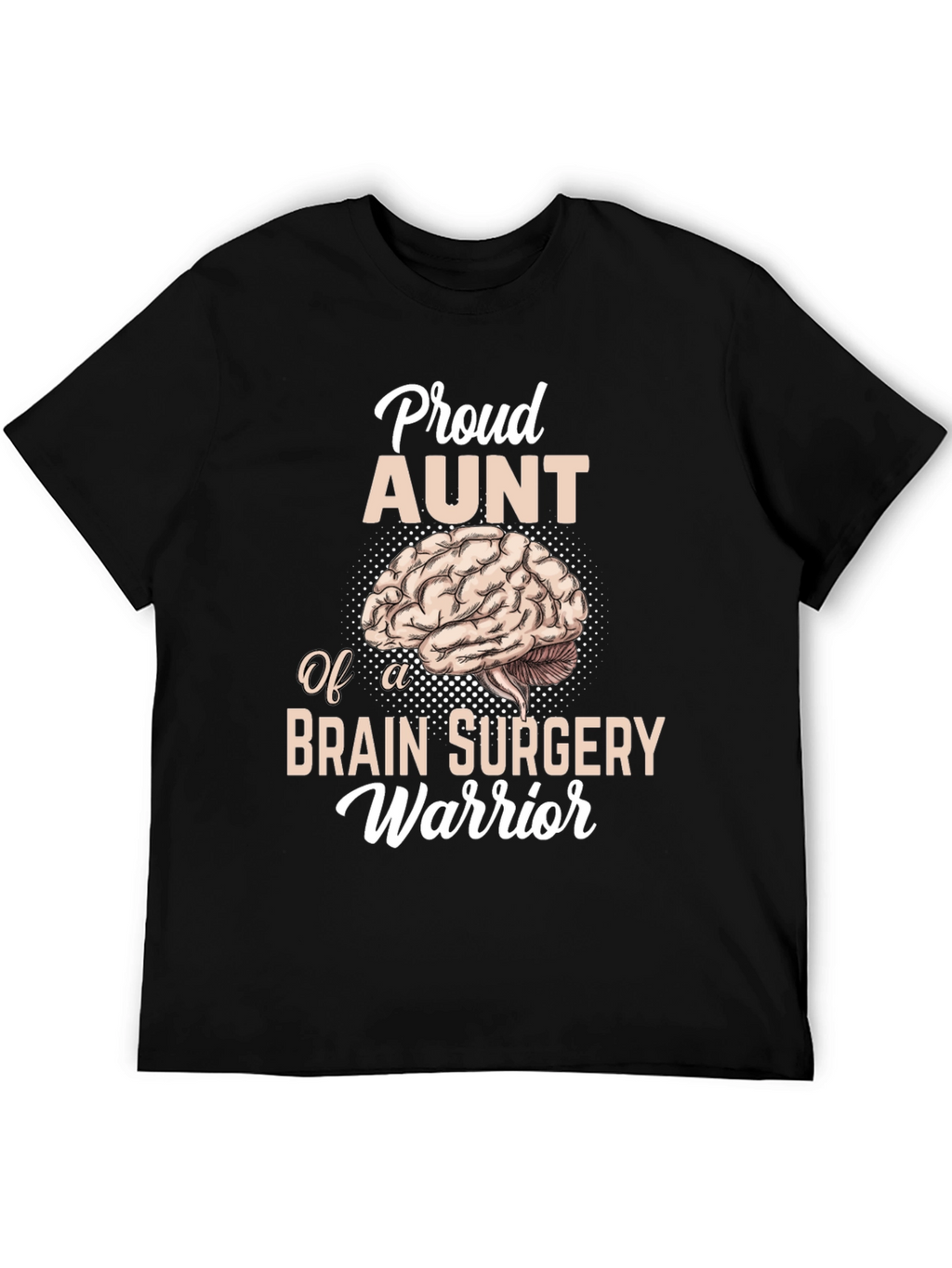 Proud Aunt Brain Surgery Warrior T-Shirt