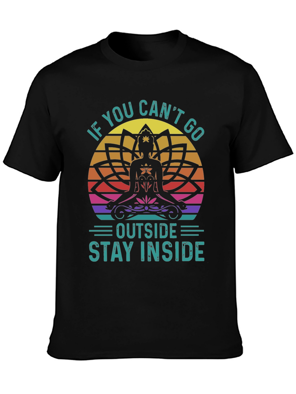 If You Cant Go Outside T-Shirt