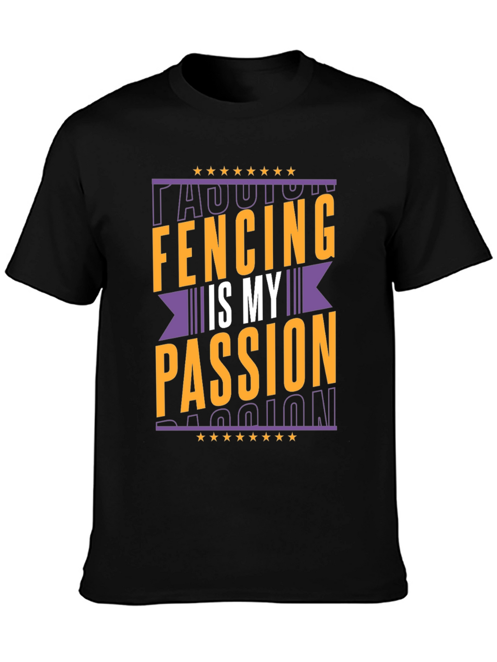 Fencing Is My Passion T-Shirt