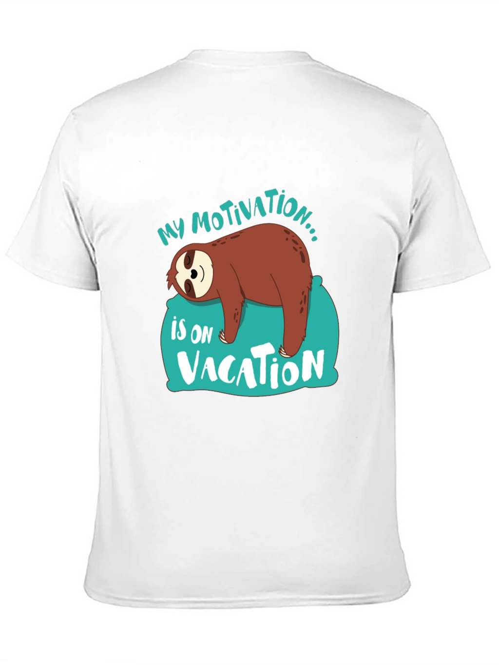 My Motivation is on Vacation Sloth Graphic T-Shirt