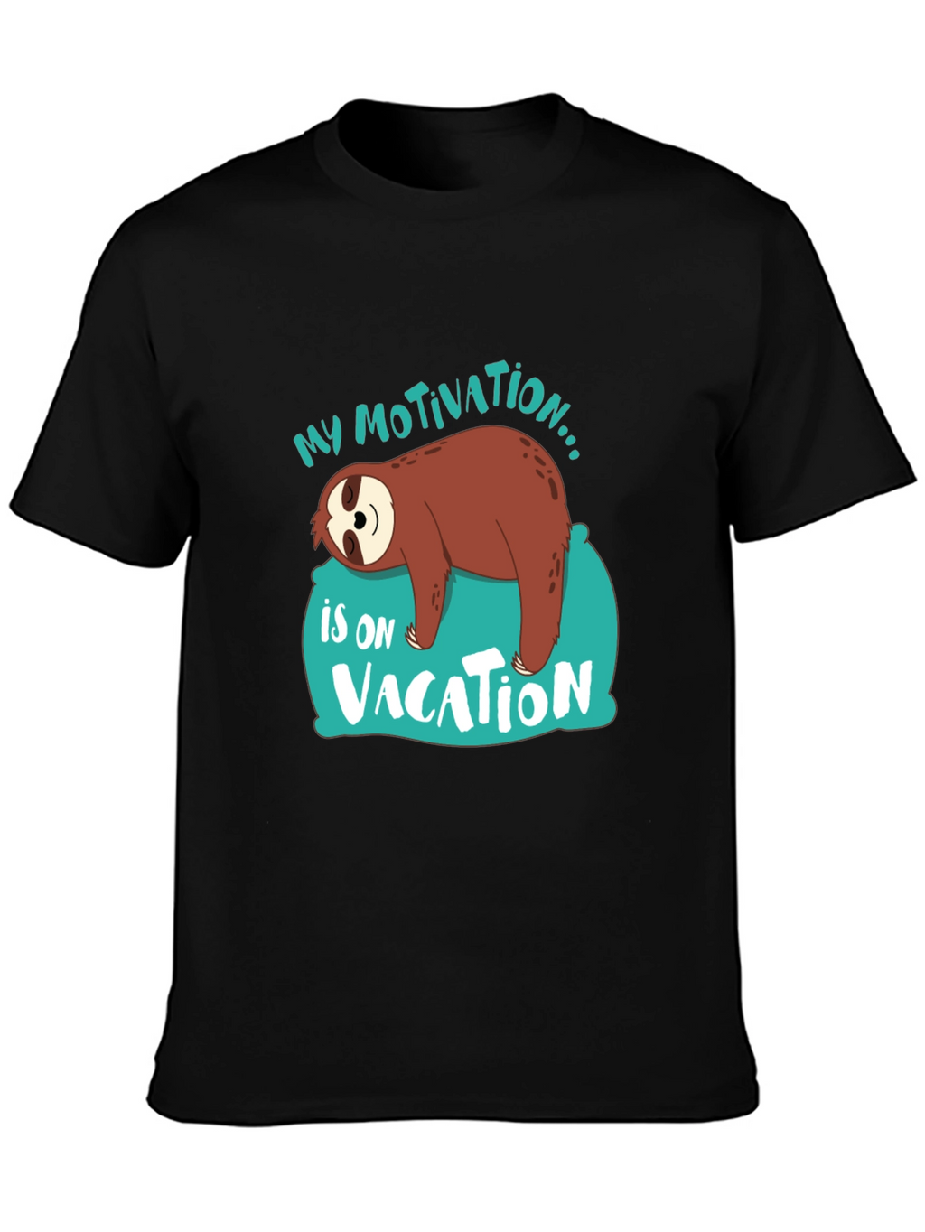 My Motivation is on Vacation Sloth Graphic T-Shirt